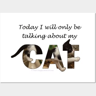 Today I will only be talking about my cat - black and white cat oil painting word art Posters and Art